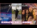 KARACHI SAY LAHORE | Dance Practices, Qawali Night, Meeting Old Friends & MUCH MORE! GLOSSIPS