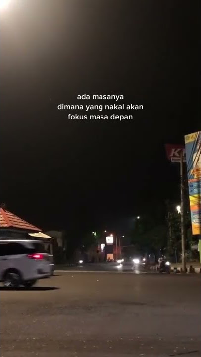 STORY WA ✨ 13 DETIK ||TERBARU 2022|| ADA MASANYA DIMANA YANG NAKAL AKAN FOKUS MASA DEPAN🍀#shorts