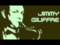 Capture de la vidéo Jimmy Giuffre - My Funny Valentine