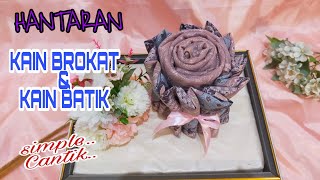 CARA MEMBUAT HANTARAN DARI KAIN BROKAT DAN KAIN BATIK