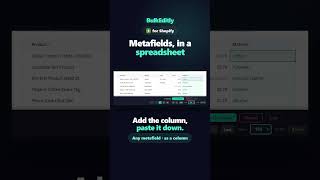 Bulk edit Shopify metafields in a spreadsheet (no more CSV wrestling)