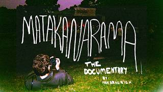 MATAKANARAMA - THE DOCUMENTARY