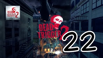 Dead Trigger 2 - Gameplay Walkthrough Part 22 (iOS, Android)