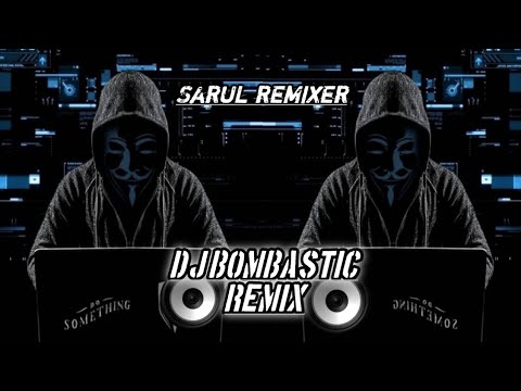 DJ BOMBASTIC EXTEDMIX VIRAL TIKTOK