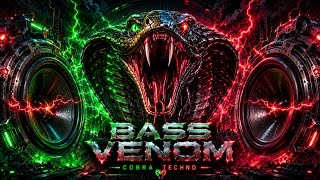 DJ COBRA - BASS VENOM | COBRA TECHNO ( Original Mix)