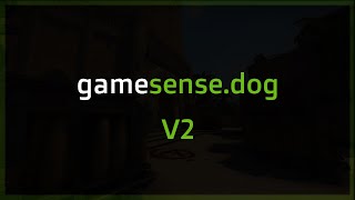 Gamesense.dog | V2 Release