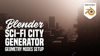 Blender Geometry Nodes - Sci-Fi City Generator