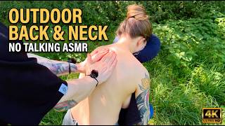 Outdoor Back Neck Massage - Upper Back Neck Arms ASMR No Talking