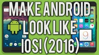 Make Android Look Like iOS!  (2016) screenshot 4