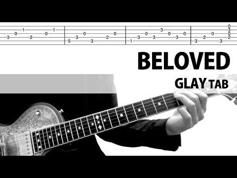 TAB Beloved GLAY ギターカバー 