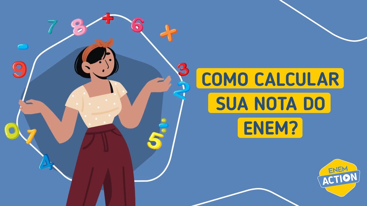 Como calcular a sua nota do Enem 2024? | Enem Action - YouTube