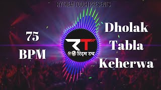 Dholak Tabla Keherwa | 75 BPM | Rhythm Touch screenshot 5