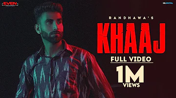 Khaaj : Randhawa (Full Video) Raka | New Punjabi Song | Even Records |