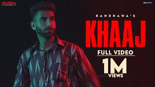 Khaaj : Randhawa (Full Video) New Punjabi Song 2021 | Latest Punjabi Song Video | Even Records