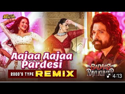 Aajaa Aajaa Pardesi (2000'sXtype REMIX) | Badass Ravi Kumar|Himesh Reshammiya