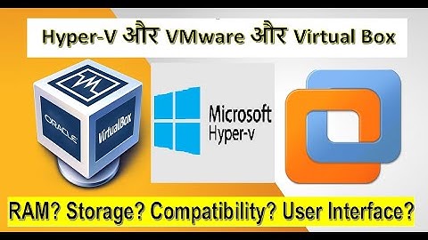 VMware vs Virtual Box vs Hyper V latest comparison in Hindi | Raymond Roshan