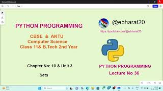 Sets in Python  || Python|| CBSE 11th Class|| B.Tech 2nd Year AKTU|| Lecture No 36