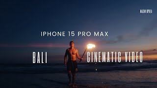 Iphone 15 Pro max | Cinematic video | Bali