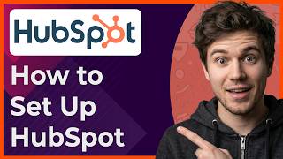 How to Set up HubSpot CRM Step by Step [2026 New UI]