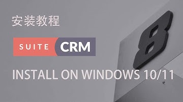 How to install SuiteCRM 8 on Windows 10 or 11