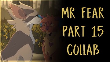 【 MR FEAR - Longtail AU MAP Part 15 COLLAB 】