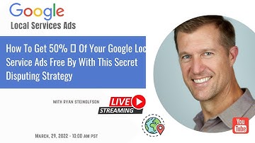 How To Get 50% 🤯 Of Your Google Local Service Ads Free By With This Secret Disputing Strategy