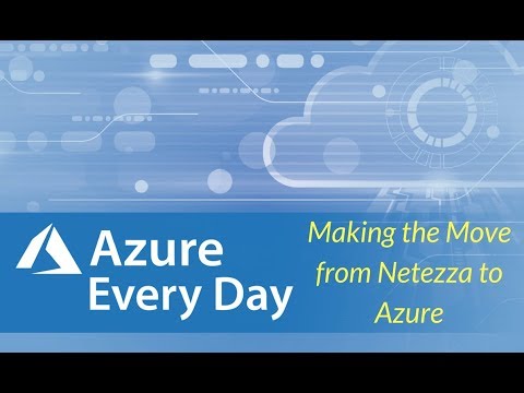 Making the Move from Netezza to Azure