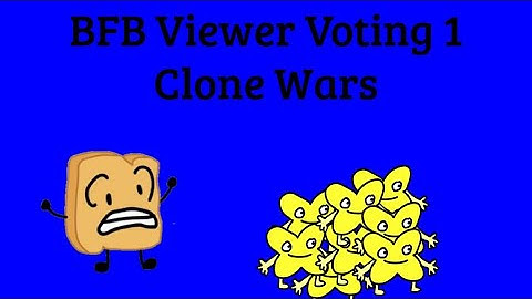 BFB Viewer Voting 1 - Clone Wars