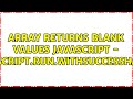 Array Returns Blank Values JavaScript - google.script.run.withSuccessHandler() (2 Solutions!!)