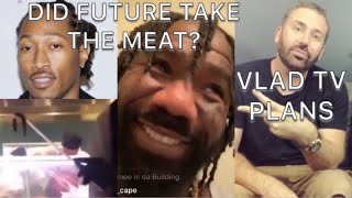 Boskoe100 Did Future Take The Meat? - Vladtv Plans
