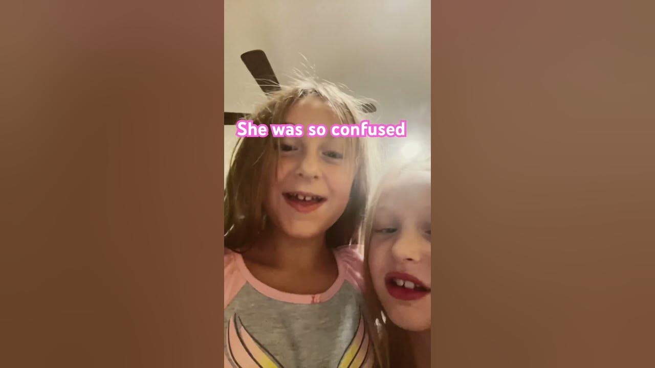 Yeah my sis she was so confused she was just like why cant i talk