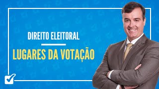 05.16. Aula Dos Lugares da Votação (Direito Eleitoral)