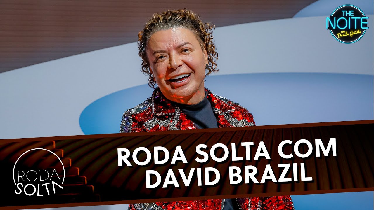 Roda Solta com David Brazil | The Noite (20/11/25)