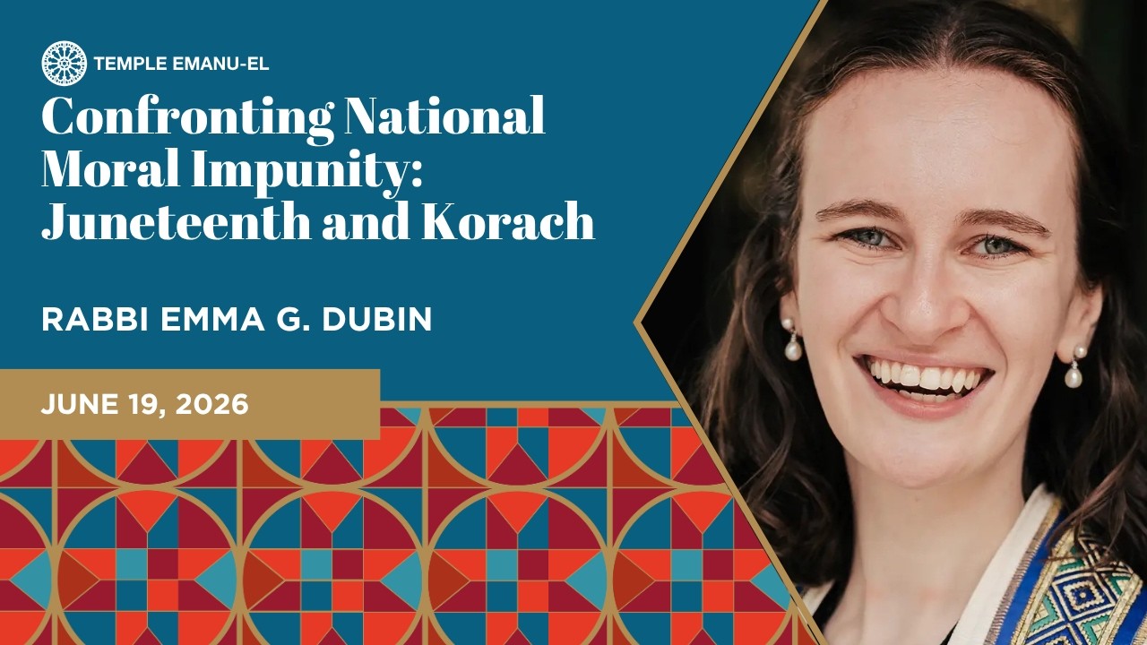 Confronting National Moral Impunity: Juneteenth and Korach | Rabbi Emma G. Dubin | June 19, 2026