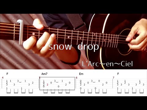 snow drop (ソロギター中級) - L'Arc~en~Ciel
