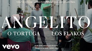 O Tortuga - Angelito Ft. Los Flakos