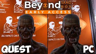 Beyond Sandbox QUEST vs PC Comparison!