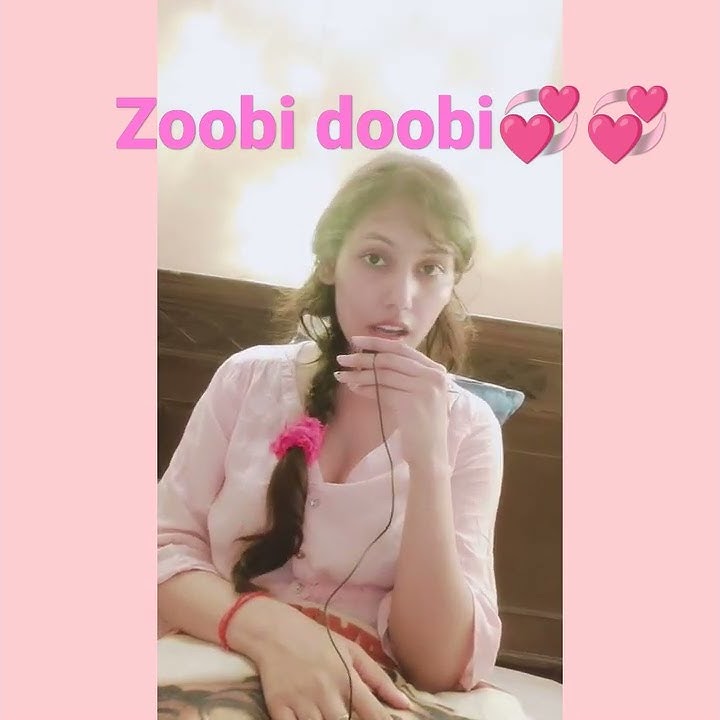 zoobi doobi 💞💞