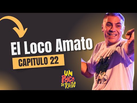 El Loco Amato en #UNPOCODERUIDO #CAP22 #ZAPADA #ellocoamato 