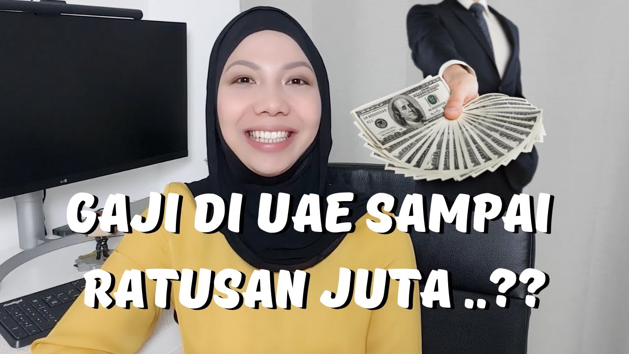 GAJI DI DUBAI, ABU DHABI || RATUSAN JUTA..?? BEBAS PAJAK PENGHASILAN.. #gajididubai #gajidiabudhabi
