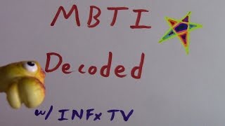 MBTI *Decoded!*