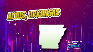 Altus Arkansas AMERICAN CITIES