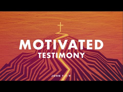 03/10/2024 - Motivated Testimony (John 1:1-9) - Pastor Nathan Kang