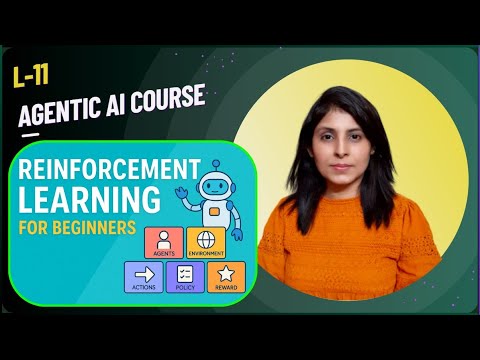 L-11 Reinforcement Learning Basics | Agentic AI Course