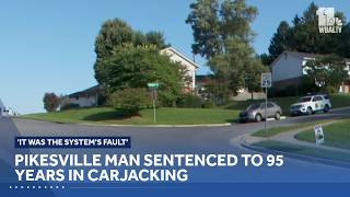 Pikesville man sentenced to 95 years for violent carjacking and assault