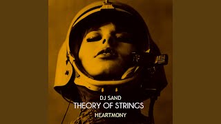 Theory of Strings Heartmony - Dj Sand