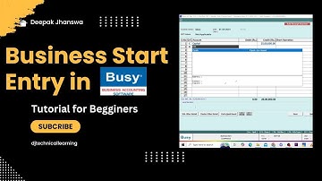 Business Start Entry in Busy Accounting Software in Hindi | Business Start Entry | Deepak Jhanswa |