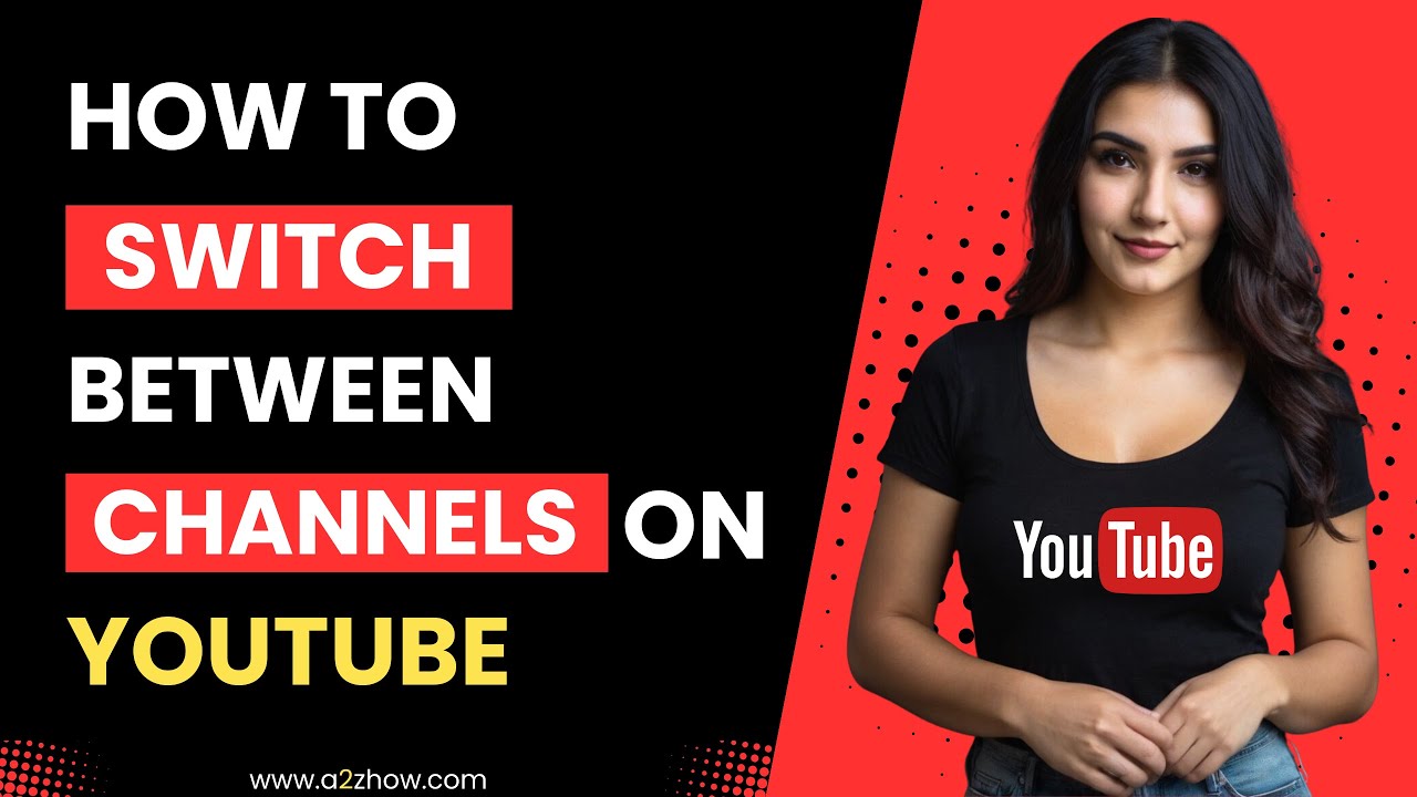 How To Switch Between Channels On Youtube YouTube how-to-switch-between-channels-on-youtube-youtube