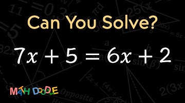 [Bite-Size Guide] Solving Linear Equation “7𝑥 + 5 = 6𝑥 + 2” | Step-by-Step Algebra - Math Doodle