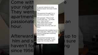 A woman asked an army general when he'd last made love